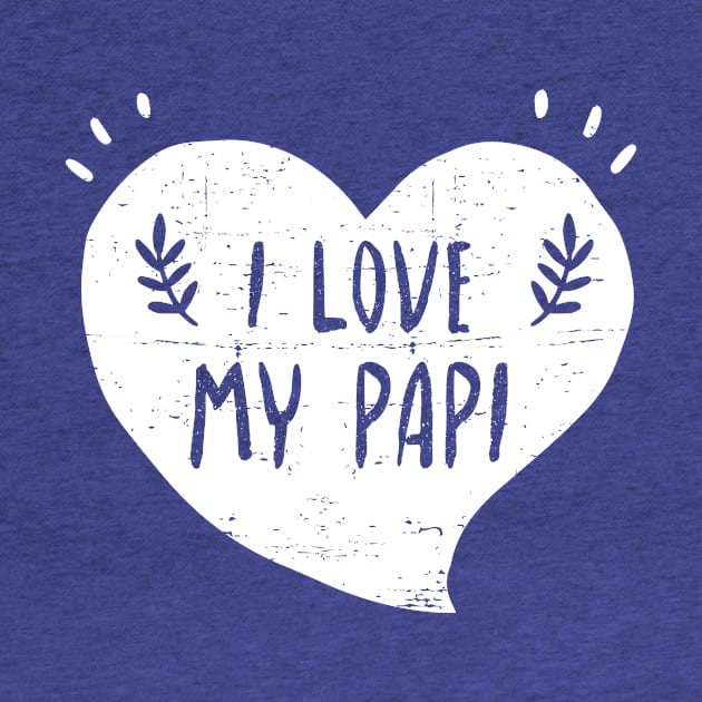 I love my papi by verde